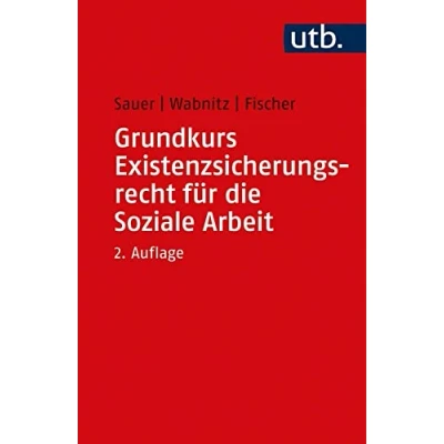 Abbildung von Grundkurs Existenzsicherungsrecht für die Soziale Arbeit