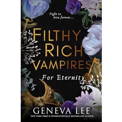 Abbildung von Filthy Rich Vampires: For Eternity (Filthy Vampires, 4)