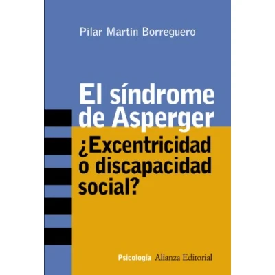Abbildung von El síndrome de Asperger : ¿excentricidad o discapacidad social? (Alianza Ensayo, Band 234)