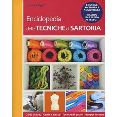 Abbildung von Enciclopedia delle tecniche di sartoria (Cucito, ricamo, tessitura)