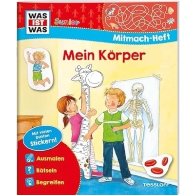 Abbildung von WAS IST Junior Mitmach Heft Mein Körper / Mit bunten Stickern und abwechslungsreichen Rätseln Malen, Ausmalen, &amp; für Kinder ab ... Sticker (WAS Hefte)
