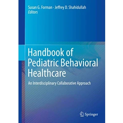 Abbildung von Handbook of Pediatric Behavioral Healthcare: An Interdisciplinary Collaborative Approach