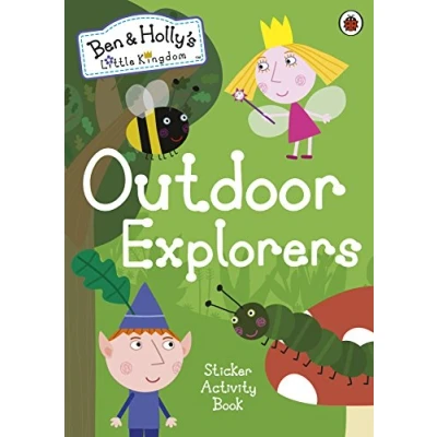 Abbildung von Ben and Holly&#039;s Little Kingdom: Outdoor Explorers Sticker Activity Book (Ben &amp; Kingdom)