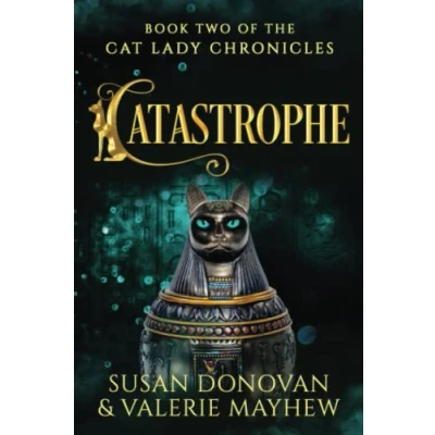 Abbildung von CATASTROPHE: Book Two of the Cat Lady Chronicles