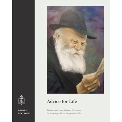 Abbildung von Advice for Life: The Lubavitcher Rebbe’s Guidance Leading a More Purposeful Life