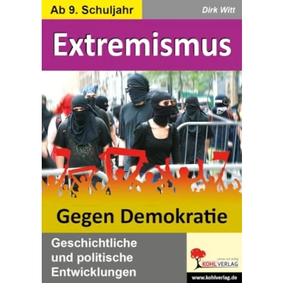 Abbildung von Extremismus Gegen Demokratie: Geschichtliche und politische Entwicklungen