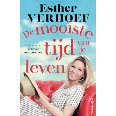 Abbildung von De mooiste tijd van je leven: het leukste boek voor emptynesters
