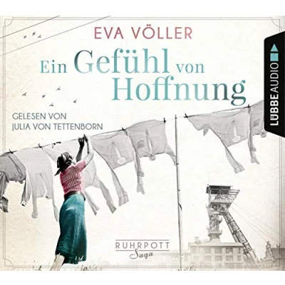 Abbildung von Ein Gefühl von Hoffnung: Die Ruhrpott Saga, Teil 2.