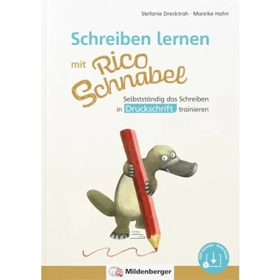 Abbildung von Schreiben lernen mit Rico Schnabel, Druckschrift: Selbstständig das in Druckschrift trainieren (Rico Schnabel: Übungshefte Deutsch)