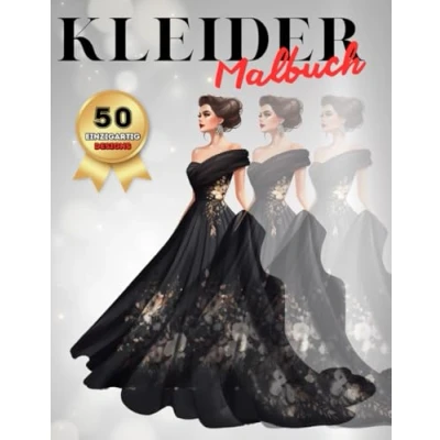 Abbildung von Kleider Malbuch: 50 Einzigartige Illustrationen für Modische und Stilvolle Erwachsene Jugendliche