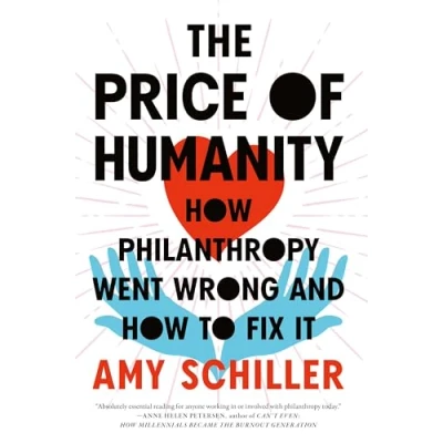 Abbildung von The Price of Humanity: How Philanthropy Went Wrong―And to Fix It