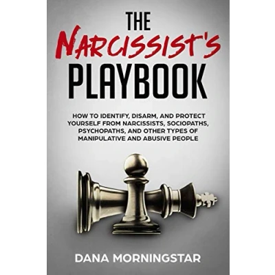 Abbildung von The Narcissist&#039;s Playbook: How to Identify, Disarm, and Protect Yourself from Narcissists, Sociopaths, Psychopaths, Other Types of Manipulative Abusive People