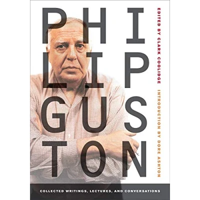 Abbildung von Philip Guston: Collected Writings, Lectures, and Conversations (The Documents of Twentieth Century Art)