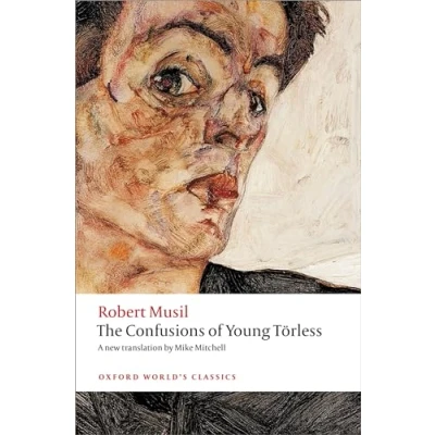 Abbildung von The Confusions of Young Törless (Oxford World&#039;s Classics)