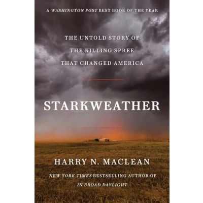 Abbildung von Starkweather: the Untold Story of Killing Spree That Changed America