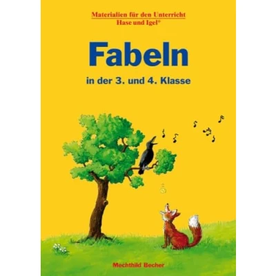 Abbildung von Fabeln in der 3. und 4. Klasse: Materialien für den Unterricht