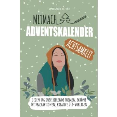 Abbildung von Mitmach Adventskalender Achtsamkeit: Auftanken, Entspannen, Glücklicher werden