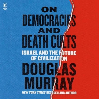 Abbildung von On Democracies and Death Cults: Israel the Future of Civilization