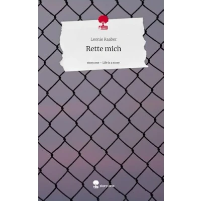 Abbildung von Rette mich. Life is a Story story.one