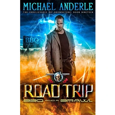 Abbildung von Road Trip: BBQ And A Brawl (The Unbelievable Mr. Brownstone, Band 19)