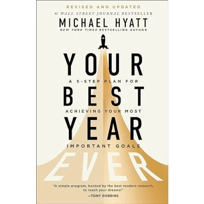 Abbildung von Your Best Year Ever: A 5 Step Plan for Achieving Most Important Goals