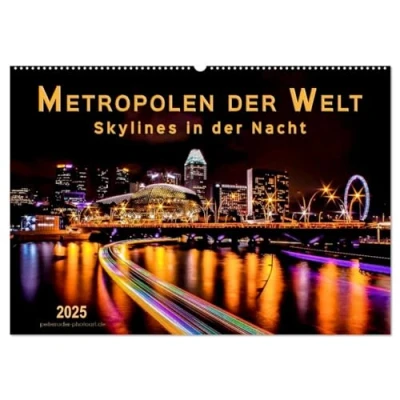 Abbildung von Metropolen der Welt Skylines in Nacht (Wandkalender 2025 DIN A2 quer), CALVENDO Monatskalender
