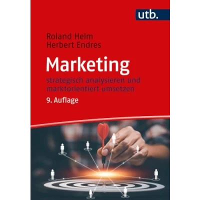Abbildung von Marketing: strategisch analysieren und marktorientiert umsetzen