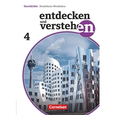 Abbildung von Entdecken und verstehen Geschichtsbuch Nordrhein Westfalen 2012 Band 4: 9./10. Schuljahr: Von der Weimarer Republik bis zur Gegenwart Schulbuch