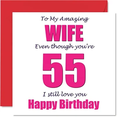 Abbildung von Lustige Geburtstagskarte zum 55. Geburtstag für Ehefrau I Still Love You Happy Karte Frau vom Ehemann Partner, fünfzig Banter Geschenke, 145 mm x Witz Humor Grußkarten