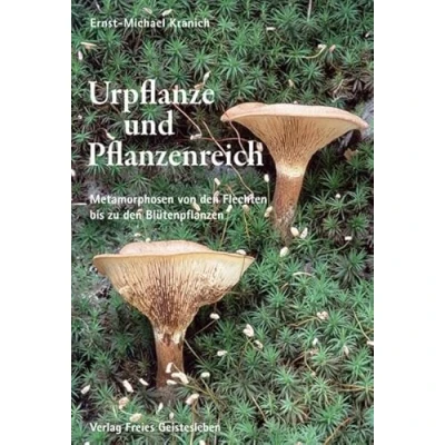 Abbildung von Urpflanze und Pflanzenreich: Metarmorphosen von den Flechten bis zu Blütenpflanzen
