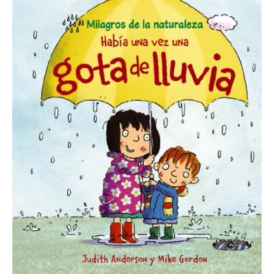 Abbildung von Había una vez gota de lluvia (OCIO Y CONOCIMIENTOS Milagros la Naturaleza)