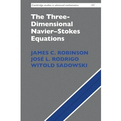 Abbildung von The Three Dimensional NavierStokes Equations: Classical Theory (Cambridge Studies in Advanced Mathematics, 157, Band 157)