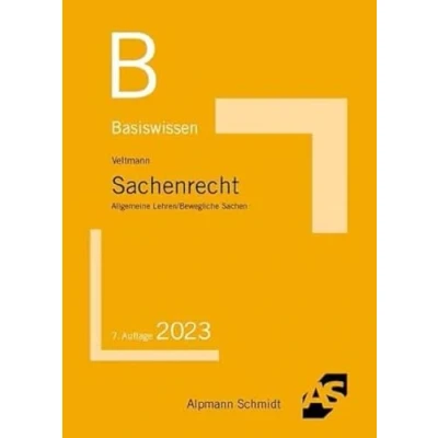 Abbildung von Basiswissen Sachenrecht: Allgemeine Lehren / Bewegliche Sachen (Basiswissen (ehemals: BasisSkripten))