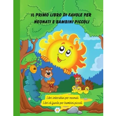 Abbildung von Il primo libro di favole per neonati e bambini piccoli: Libri interattivi (Libri in italiano)