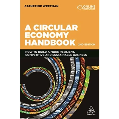 Abbildung von a Circular Economy Handbook: How to Build More Resilient, Competitive and Sustainable Business
