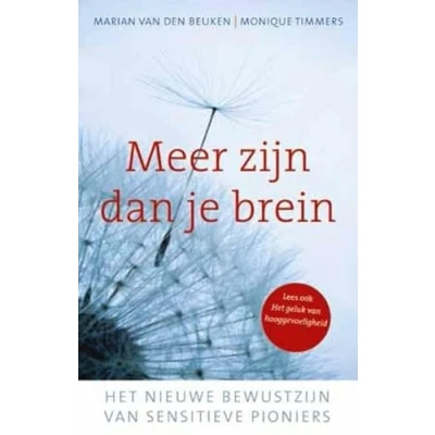 Abbildung von Meer zijn dan je brein: het nieuwe bewustzijn van sensitieve pioniers