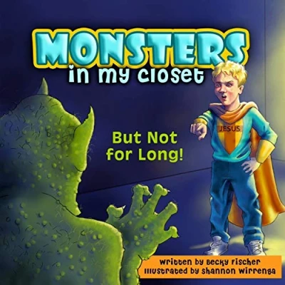 Abbildung von Monsters in My Closet: But Not for Long!