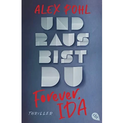 Abbildung von Forever, Ida Und raus bist du (Die Forever Reihe, Band 1)