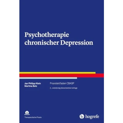 Abbildung von Psychotherapie chronischer Depression: Praxisleitfaden CBASP (Therapeutische Praxis)