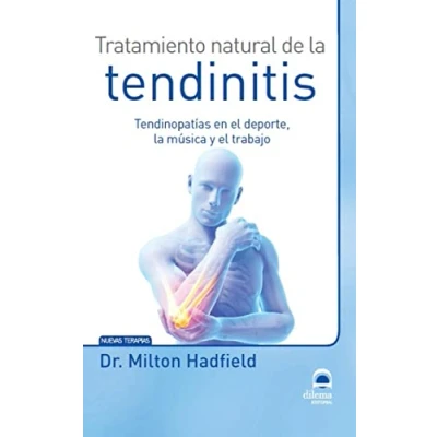 Abbildung von Tratamiento natural de la tendinitis : tendinopatías en el deporte, música y trabajo