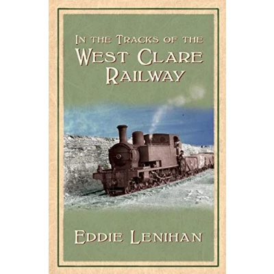 Abbildung von In the Tracks of West Clare Railway