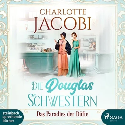 Abbildung von Die Douglas Schwestern Das Paradies der Düfte: Roman