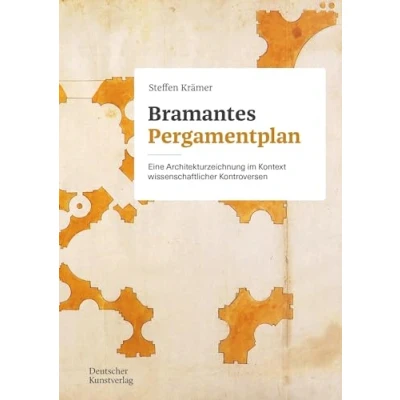 Abbildung von Bramantes Pergamentplan: Eine Architekturzeichnung im Kontext wissenschaftlicher Kontroversen