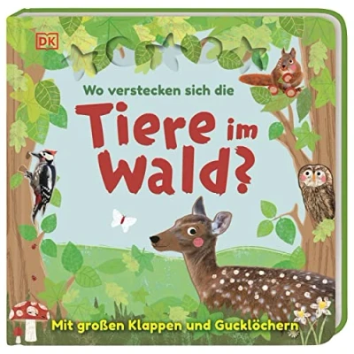 Abbildung von Wo verstecken sich die Tiere im Wald?: Pappbilderbuch mit Klappen und Gucklöchern ab 2 Jahren