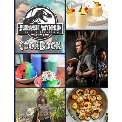 Abbildung von Jurassic World Fallen Kingdom Cookbook: Recipes For 20 The Food You Want To Eat Cooks, Eats, And Laughs Together