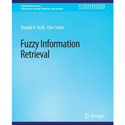 Abbildung von Fuzzy Information Retrieval (Synthesis Lectures on Concepts, Retrieval, and Services)