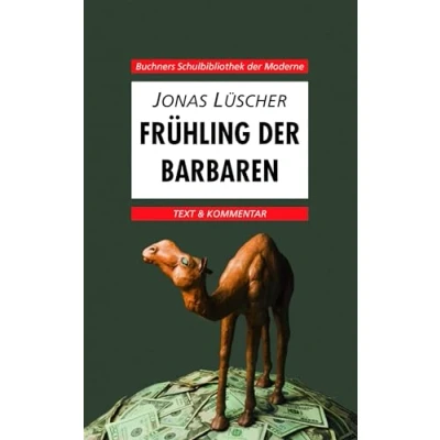 Abbildung von Buchners Schulbibliothek der Moderne / Lüscher, Frühling Barbaren: Text &amp; Kommentar (Buchners Moderne: Kommentar)