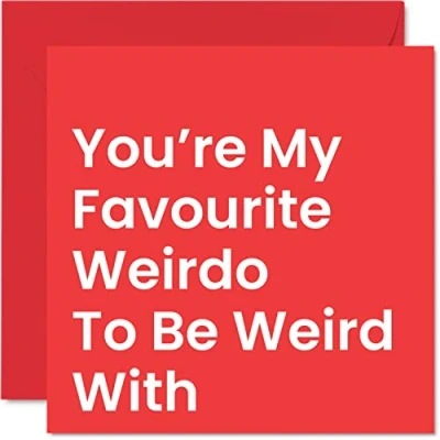 Abbildung von Lustige Jubiläumskarte für Sie My Favourite Weirdo Witz Geburtstagskarte Freund, Freundin, Ehemann, Ehefrau, Partner, 145 mm x mm, humorvolle Geburtstagskarten Bestie, beste Freundin