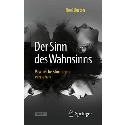 Abbildung von Der Sinn des Wahnsinns: Psychische Störungen verstehen