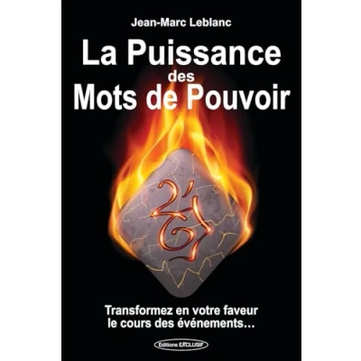 Abbildung von La Puissance des Mots de Pouvoir : Transformez en votre faveur le cours évènements